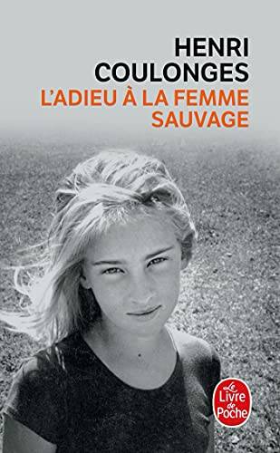 Couverture du livre ADIEU A LA FEMME SAUVAGE de Henri Coulonges