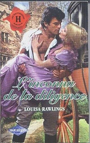 Couverture du livre L'inconnu de la diligence de Louisa Rawlings