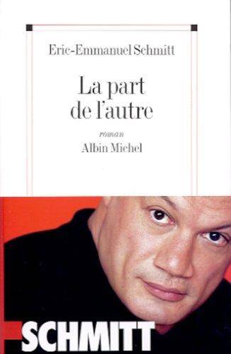 Couverture du livre La part de l'autre de Éric-Emmanuel Schmitt