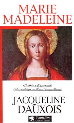 Couverture du livre Marie-Madeleine de Jacqueline Dauxois