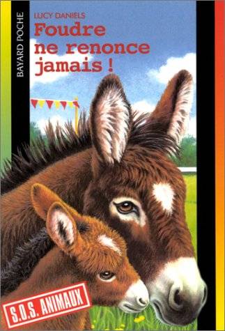 Couverture du livre Foudre ne renonce jamais ! de Lucy Daniels