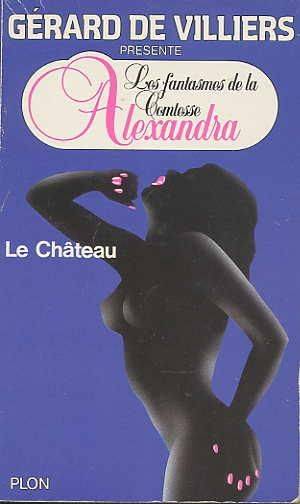 Couverture du livre Le chateau de Gérard De Villiers