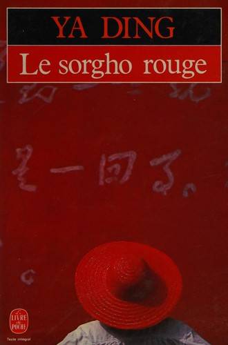 Couverture du livre Le Sorgho rouge de Ya Ding