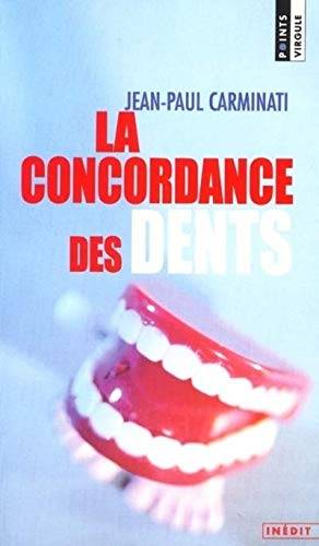 Couverture du livre La concordance des dents de Jean-Paul Carminati