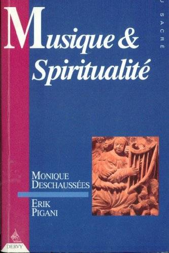 Couverture du livre Musique et spiritualité de Monique Deschaussées