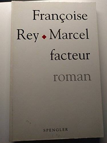 Couverture du livre Marcel facteur de Françoise Rey