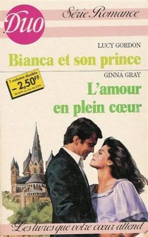 Couverture du livre Bianca et son prince de Lucy Gordon (romancière.)