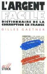 Couverture du livre L'argent facile de Gilles Gaetner