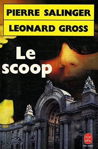Couverture du livre Le scoop de Leonard Gross (écrivain.)
