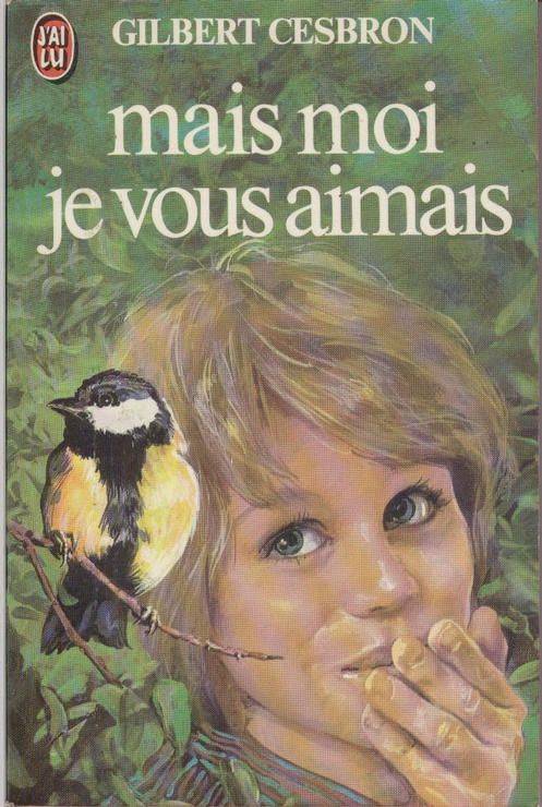 Couverture du livre Mais moi je vous aimais de Gilbert Cesbron