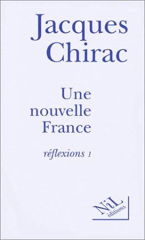 Couverture du livre Une nouvelle France de Jacques Chirac
