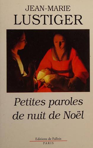 Couverture du livre Petites paroles de nuit de Noël de Jean-Marie Lustiger