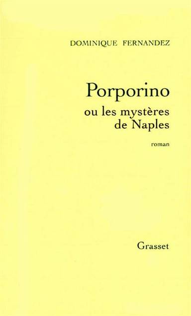 Couverture du livre Porporino ou Les mystères de Naples de Dominique Fernandez