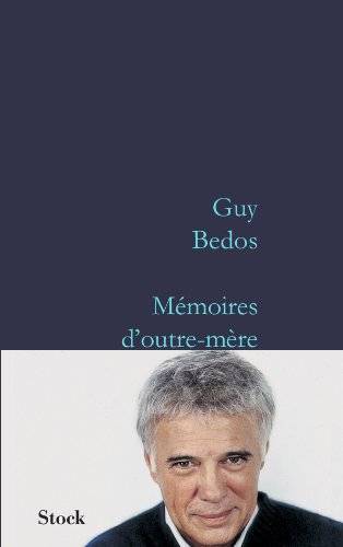 Couverture du livre Mémoires d'outre-mère de Guy Bedos