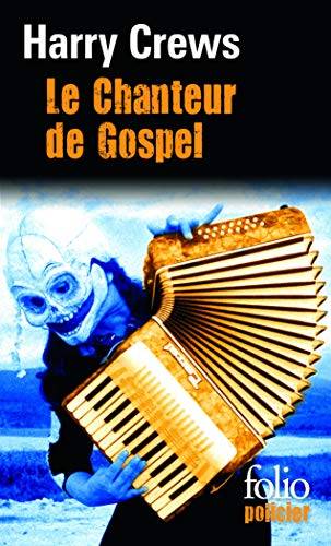 Couverture du livre Le Chanteur de Gospel de Harry Crews