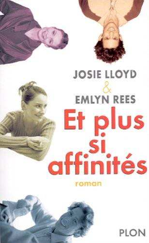 Couverture du livre Et plus si affinités de Josie Lloyd