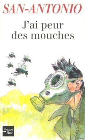 Couverture du livre J'ai peur des mouches de San Antonio