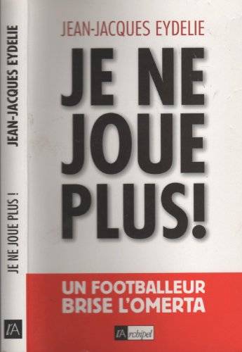 Couverture du livre Je ne joue plus ! de Jean-Jacques Eydelie