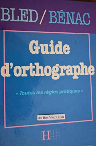 Couverture du livre Guide d'orthographe de Odette Bled