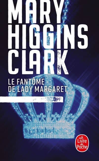 Couverture du livre Le fantôme de Lady Margaret de Mary Higgins Clark
