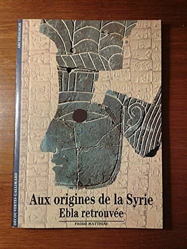 Couverture du livre Aux origines de la Syrie de Paolo Matthiae