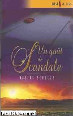 Couverture du livre Un goût de scandale de Dallas Schulze