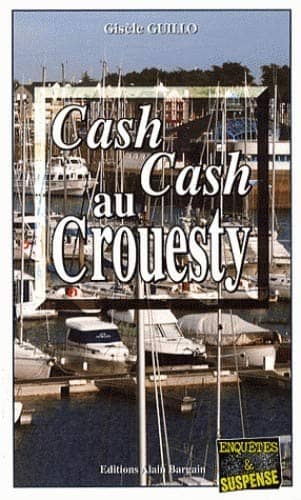 Couverture du livre Cash Cash au Crouesty de Gisèle Guillo