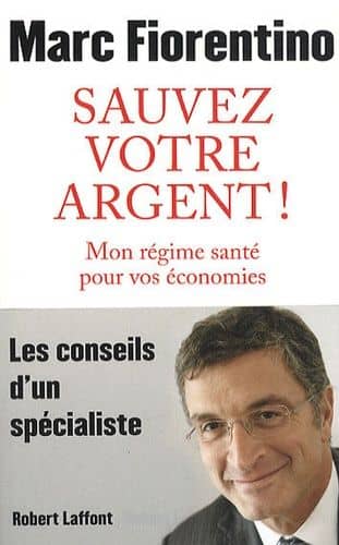 Couverture du livre Sauvez votre argent ! de Marc Fiorentino
