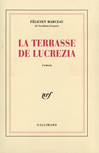 Couverture du livre La terrasse de Lucrezia de Félicien Marceau
