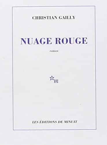 Couverture du livre Nuage rouge de Christian Gailly