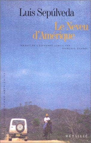 Couverture du livre Le neveu d'Amérique de Luis Sepúlveda