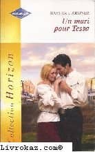 Couverture du livre Un mari pour Tessa de Hayley Gardner