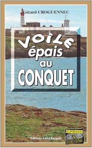 Couverture du livre Voile épais au Conquet de Gérard Croguennec
