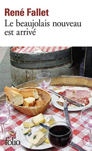 Couverture du livre Le beaujolais nouveau est arrivé de René Fallet