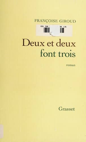 Couverture du livre Deux et deux font trois de Françoise Giroud