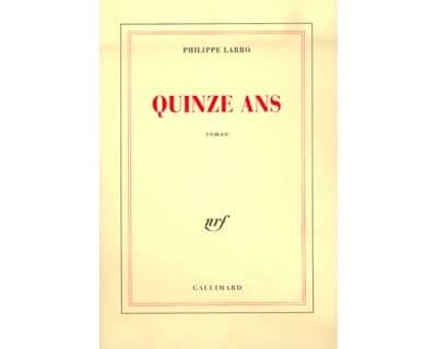 Couverture du livre Quinze ans de Philippe Labro