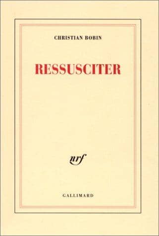 Couverture du livre Ressusciter de Christian Bobin