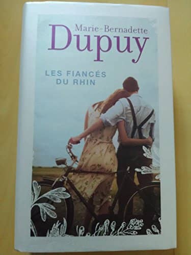 Couverture du livre Les fiancés du Rhin de Marie-Bernadette Dupuy