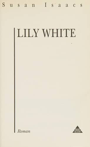 Couverture du livre Lily White : roman de Susan Isaacs