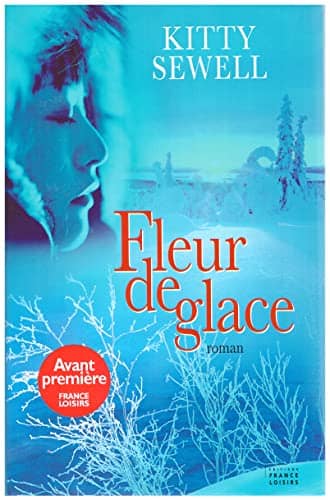 Couverture du livre Fleur de glace de Kitty Sewell