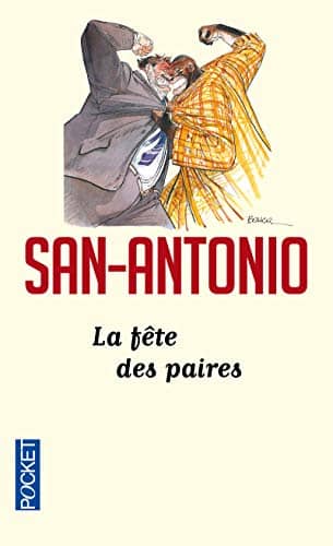 Couverture du livre La fête des paires de San-Antonio,