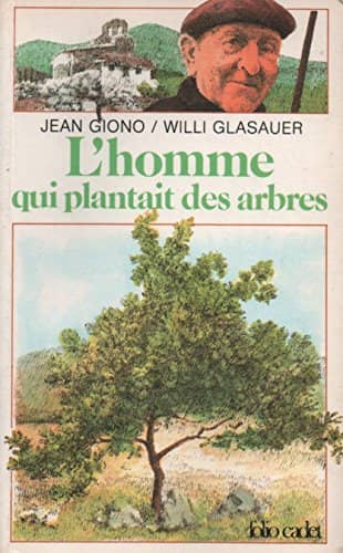 Couverture du livre L'Homme qui plantait des arbres de Jean Giono