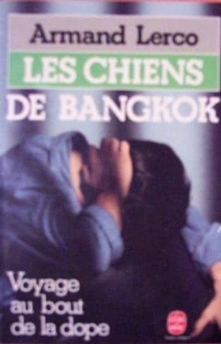 Couverture du livre Les chiens de Bangkok de Armand Lerco