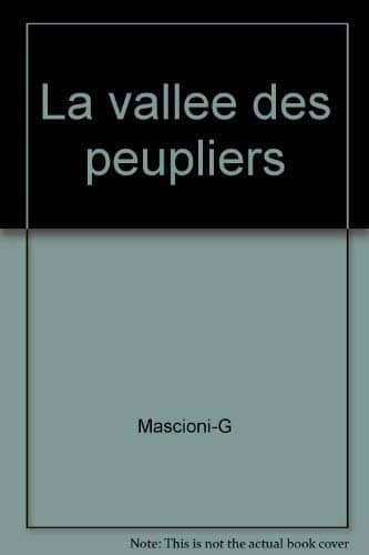 Couverture du livre La vallée des peupliers : [roman] de Grytzko Mascioni