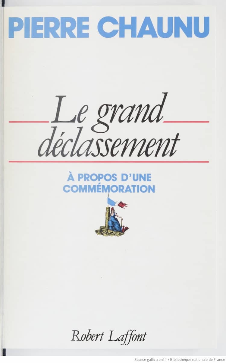 Couverture du livre Le Grand déclassement de Pierre Chaunu