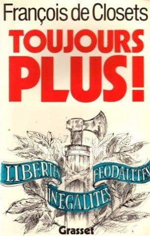 Couverture du livre Toujours plus! de François de Closets
