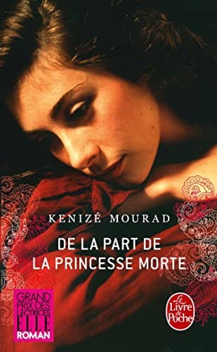 Couverture du livre De la part de la princesse morte de Kénizé Mourad