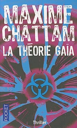 Couverture du livre La théorie Gaïa de Maxime Chattam