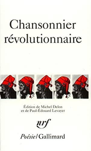 Couverture du livre Chansonnier révolutionnaire de Michel Delon