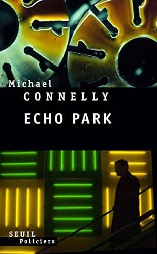 Couverture du livre Echo Park de Michael Connelly